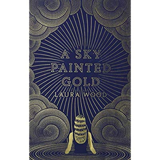wood_Laura-a_sky_painted_gold-9781407180205_0