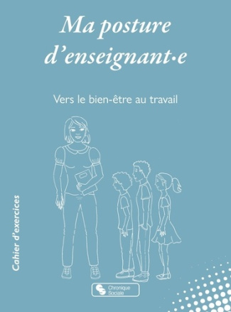 wosinki-brigitte-chapelle-caroline-ma-posture-d-enseignant-e-vers-le-bien-etre-au-travail_0