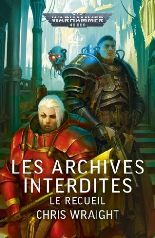 wraight-chris-les-archives-interdites-le-recueil_0