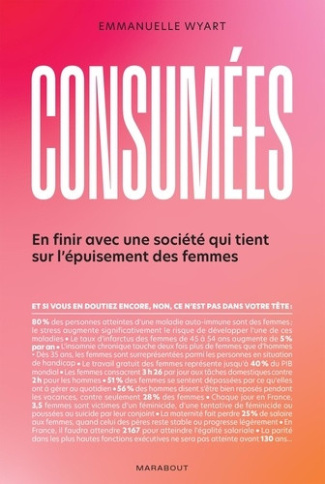 wyart-emmanuelle-consumees-en-finir-avec-un-systeme-qui-tient-sur-l-epuisement-des-femmes_0