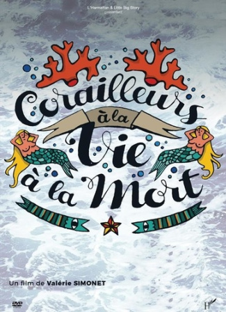 xxx-corailleurs-a-la-vie-a-la-mort_0