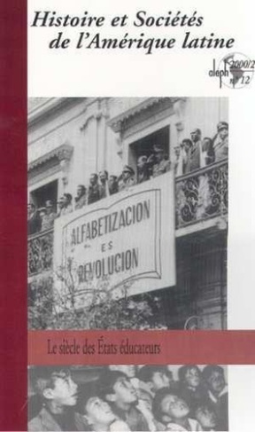 xxx-histoire-et-societes-de-l-amerique-latine-n-12-2000-2-le-siecle-des-etats-educateurs_0