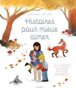 xxx-histoires-pour-mieux-aimer-les-5-langages-de-l-amour-expliques-aux-enfants_0