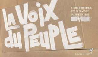 xxx-la-voix-du-peuple-petite-anthologie-des-slogans-de-manifestations-petite-anthologie-des-slogans-de_0