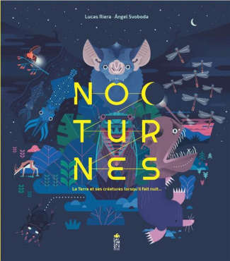 xxx-nocturnes-la-terre-et-ses-creatures-lorsqu-il-fait-nuit-la-terre-et-ses-creatures-lorsqu-il-fait-n_0