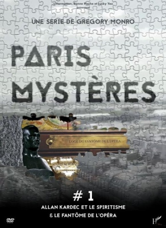 xxx-paris-mysteres-1-allan-kardec-le-spiritisme-et-le-fantome-de-l-opera_0