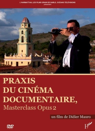 xxx-praxis-du-cinema-documentaire-masterclass-opus-2_0