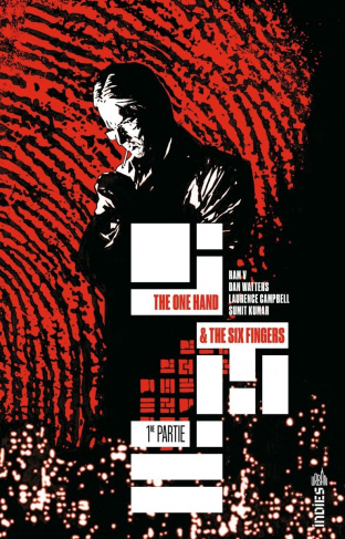 xxx-the-one-hand-the-six-fingers-tome-1_0
