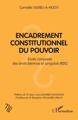 yambu-a-ngoyi-corneille-esambo-kangashe-jean-lou-encadrement-constitutionnel-du-pouvoir-etude-comparee-des-droits-beninois-et-congolais-rdc_0