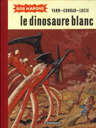 yann-conrad-bob-marone-le-dinosaure-blanc_0