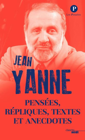 yanne-jean-pensees-repliques-textes-et-anecdotes_0
