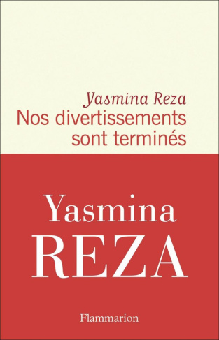 yasmina-reza-nos-divertissements-sont-termines_0