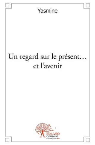 yasmine-un-regard-sur-le-present-et-l-avenir-recueil-de-15-textes-poetiques_0