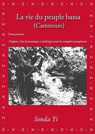 yi-sonda-la-vie-du-peuple-bassa-cameroun-tome-1-origines-etat-economique-et-politique-avant-la-conquete_0