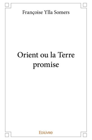ylla-somers-francoise-orient-ou-la-terre-promise_0