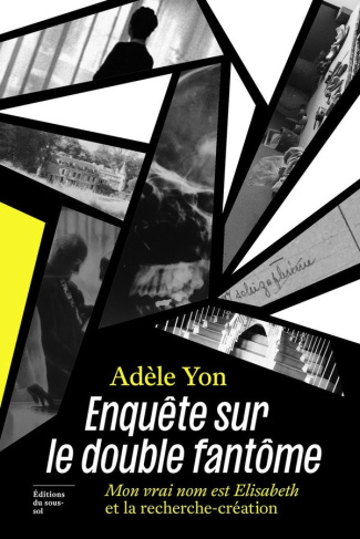 yon-adele-enquete-sur-le-double-fantome-mon-vrai-nom-est-elisabeth-et-la-recherche-creation_0