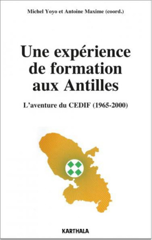 yoyo-michel-maxime-antoine-une-experience-de-formation-aux-antilles-l-aventure-du-cedif-1965-2000_0