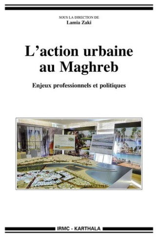 zaki-lamia-l-action-urbaine-au-maghreb-enjeux-professionnels-et-politiques_0