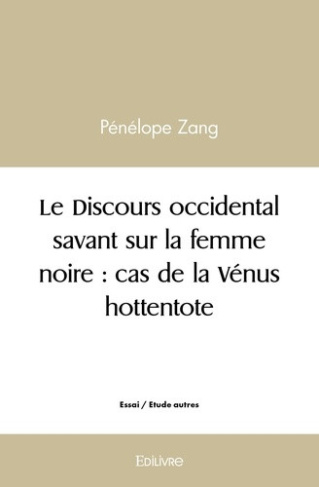 zang-penelope-le-discours-occidental-savant-sur-la-femme-noire-cas-de-la-venus-hottentote_0
