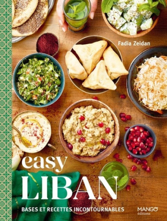 zeidan-fadia-mechali-julie-easy-liban-bases-et-recettes-incontournables_0