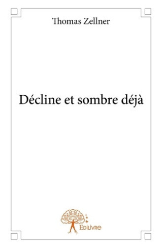zellner-thomas-decline-et-sombre-deja_0