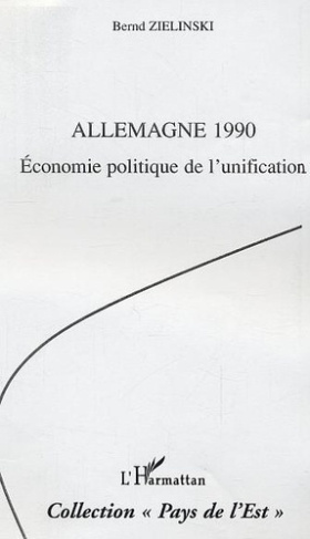 zielinski-bernd-allemagne-1990-economie-politique-dela-reunification_0