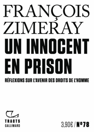 zimeray-francois-un-innocent-en-prison-reflexions-sur-l-avenir-des-droits-de-l-homme_0