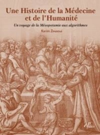 zouaoui-karim-une-histoire-de-la-medecine-et-de-l-humanite-un-voyage-de-la-mesopotamie-aux-algorithmes_0
