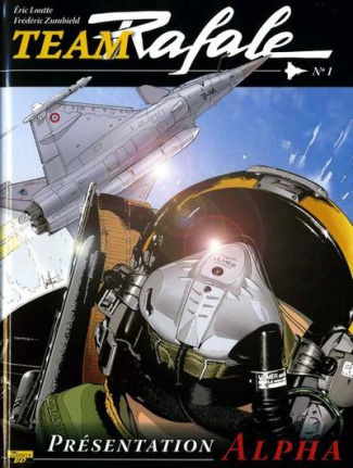 zumbiehl-frederic-3b-loutte-eric-team-rafale-tome-1-presentation-alpha_0