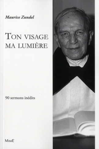 zundel-maurice-3b-boissiere-bernard-de-ton-visage-ma-lumiere-90-sermons-inedits_0