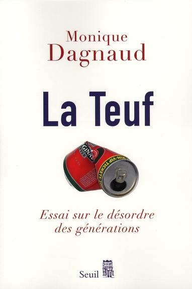 La teuf. Essai sur le désordre des générations