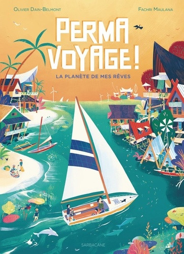 Permavoyage ! La planète de mes rêves