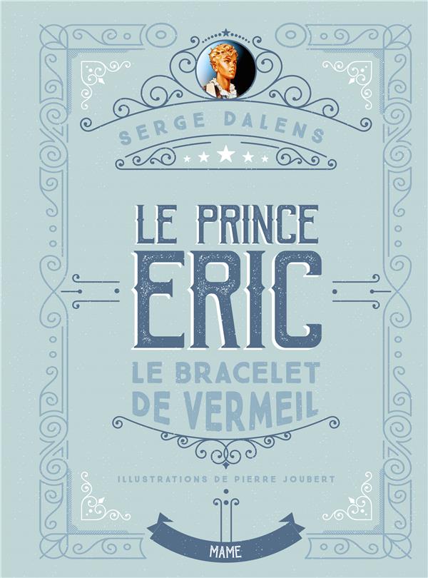 Le prince Eric Tome 1 : Le bracelet de vermeil