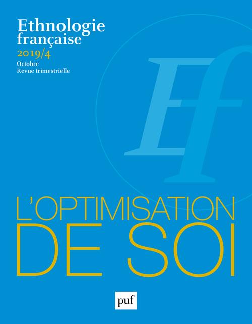 Ethnologie française N° 4, octobre 2019 : L'optimisation de soi