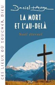 La mort et l'au-delà. Noël éternel