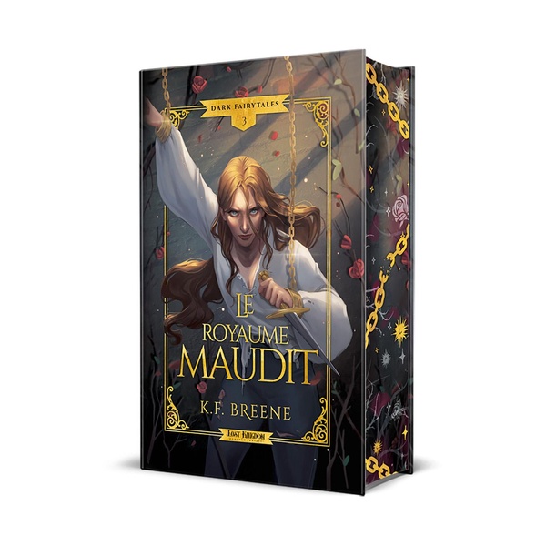 Dark Fairytales Tome 3 : Le royaume maudit. Edition collector