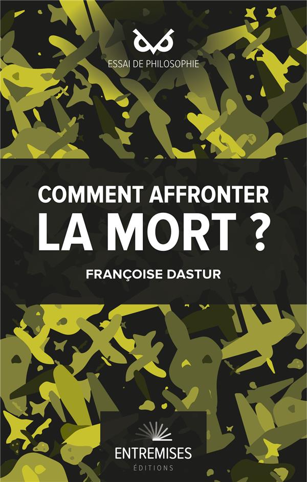 Comment affronter la mort ?