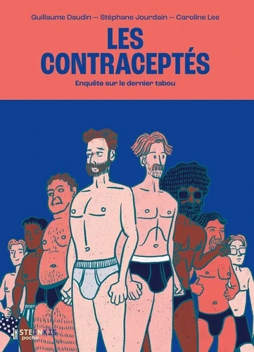 Les contraceptés. Enquête sur le dernier tabou