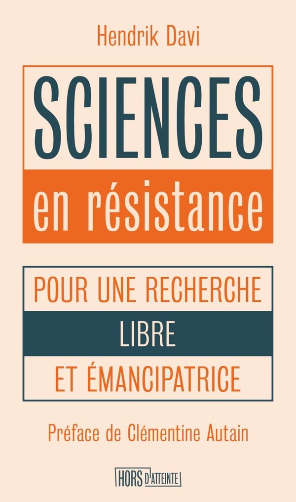 Sciences en résistance. Pour une recherche libre et émancipatrice