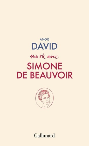 Ma vie avec Simone de Beauvoir