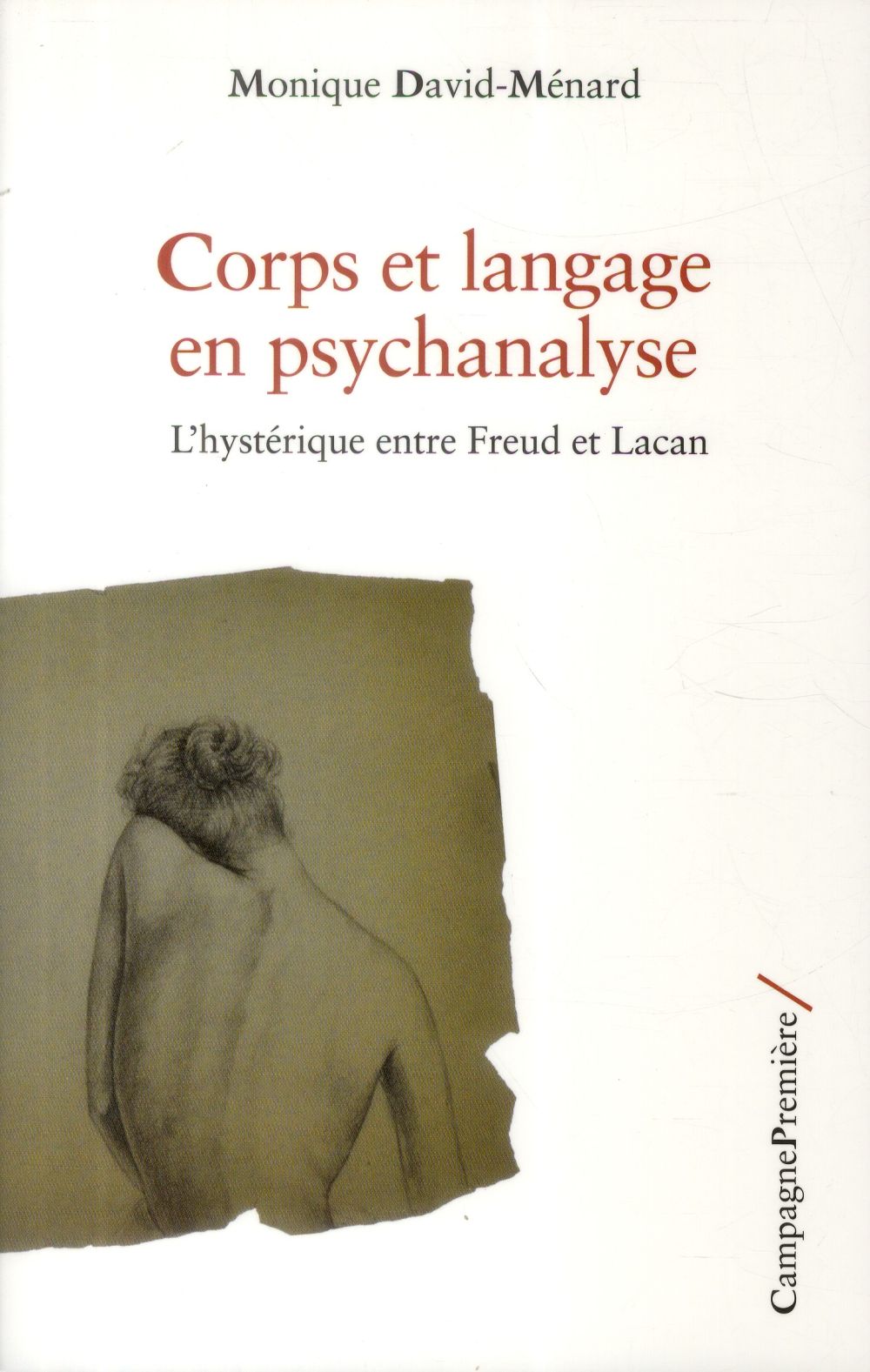 Corps et langage en psychanalyse. L'hystérique entre Freud et Lacan