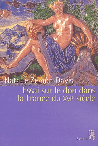 Essai sur le don dans la France du XVIème siècle