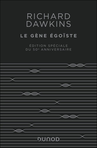 Le gène égoïste. Edition spéciale du 50e anniversaire