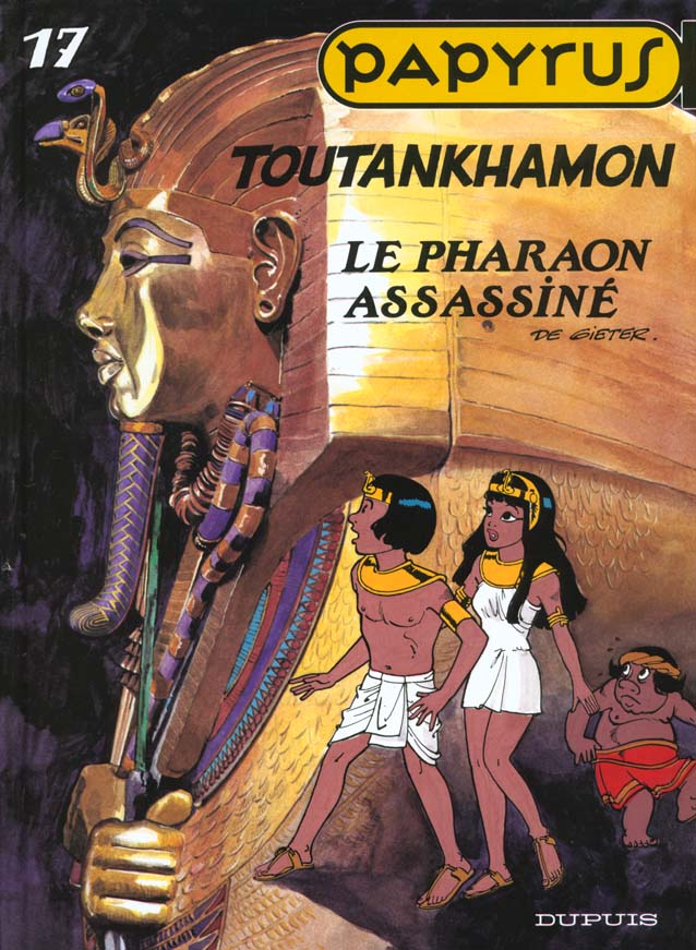 Papyrus Tome 17 : Toutankhamon. Le pharaon assassiné