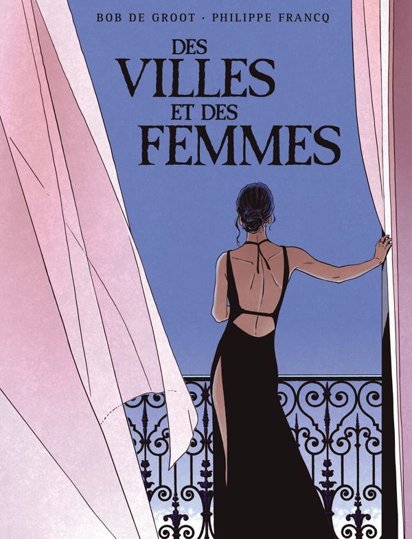 Des villes et des femmes Intégrale