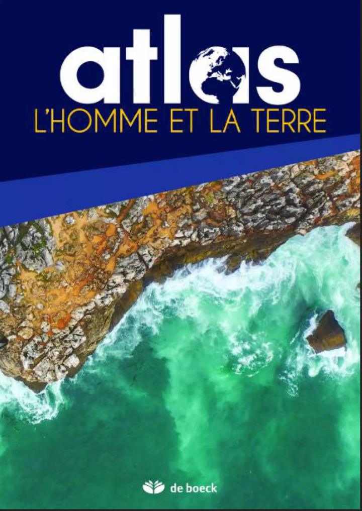 L'Homme et la Terre. Atlas