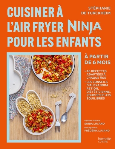 Cuisiner à l'Air Fryer Ninja pour les enfants. A partir de 6 mois