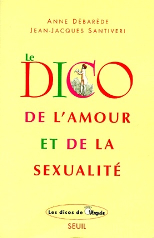 Le dico de l'amour et de la sexualité