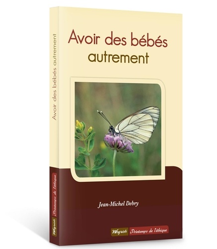 Avoir des bebes autrement