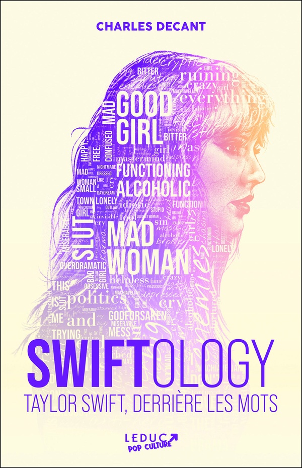 Swiftology. Taylor Swift, derrière les mots